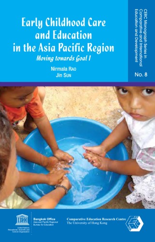 Early Childhood Care And Education In The Asia Pacific Region Moving Towards Goal 1 9789881785251 Nirmala Rao Jin Sun