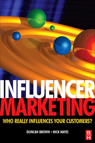 Influencer Marketing Who Really Influences Your Customers Duncan Brown