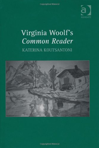 Virginia Woolfs Common Reader Katerina Koutsantoni