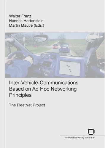 Intervehiclecommunications Based On Ad Hoc Networking Principles The Fleetnet Project Walter Franz