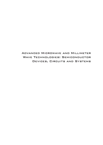 Advanced Microwave And Millimeter Wave Technologies Semiconductor Devices Circuits And Systems Moumita Mukherjee