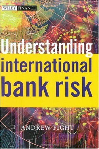 Understanding International Bank Risk 1st Edition Andrew Fight