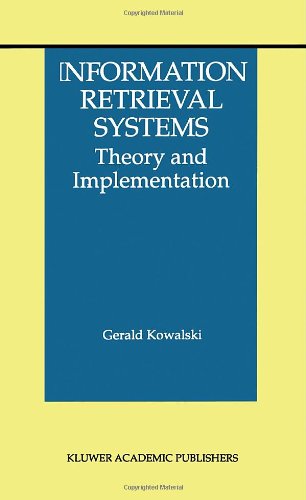 Information Retrieval Systems 1st Edition Gerald J Kowalski