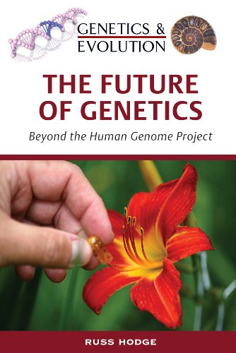 The Future Of Genetics Genetics And Evolution Russ Hodge