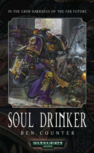 Soul Drinker 1st Edition by Ben Counter ISBN 0743443233 9780743443234