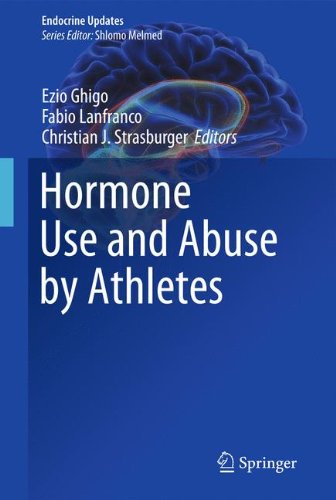 Hormone Use And Abuse By Athletes 1st Edition Enrico Gabellieri