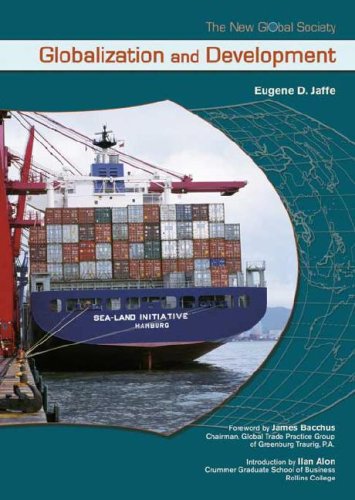 Globalization And Development The New Global Society Library Edition Eugene D Jaffe