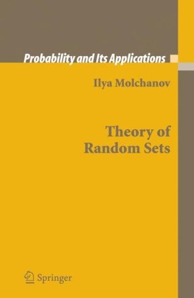 Theory Of Random Sets Probability And Its Applications 1st Edition Ilya Molchanov