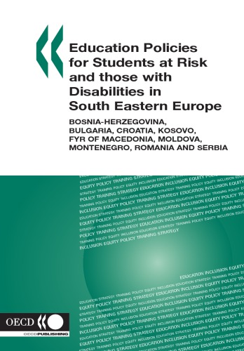 Education Policies For Students At Risk And Those With Disabilities In South Eastern Europe Bosniaherzegovina Bulgaria Croatia Kosovo Fyr Of Macedonia Moldova Montenegro Romania And Serbia Centre For Educational Research And Innovation