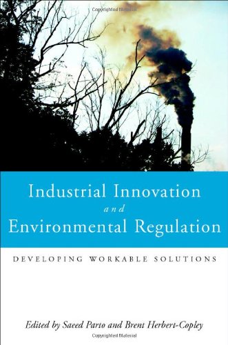 Industrial Innovation And Environmental Regulation Developing Workable Solutions United Nations University