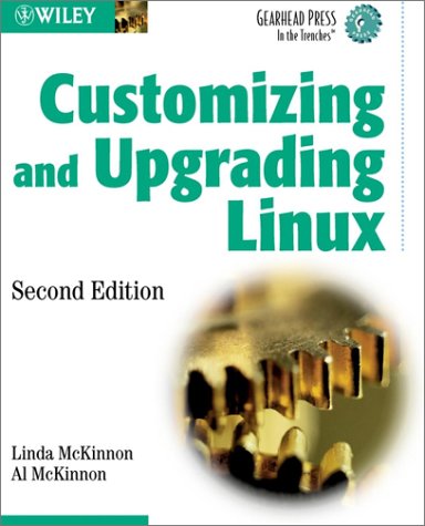 Customizing And Upgrading Linux Second Edition 2nd Linda Mckinnon
