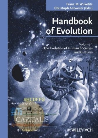 Handbook Of Evolution The Evolution Of Human Societies And Cultures Franz M Wuketits