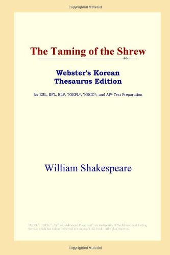 The Taming Of The Shrew Websters Korean Thesaurus Edition William Shakespeare