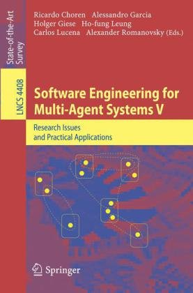 Software Engineering For Multiagent Systems V Research Issues And Practical Applications 1st Edition Mara A De C Gatti