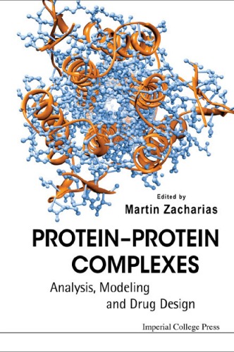 Protein Protein Complexes Analysis Modeling And Drug Design Martin Zacharias