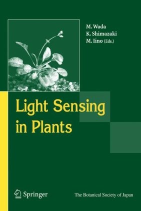 Light Sensing In Plants 1st Edition M Wada Editor K Shimazaki Editor