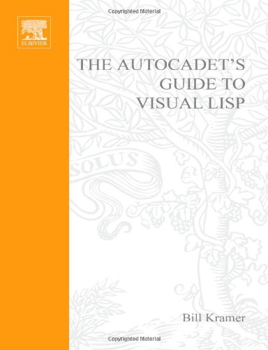 The Autocadets Guide To Visual Lisp Bill Kramer