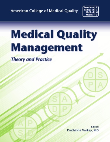 Medical Quality Management Theory And Practice American College Of Medical Quality