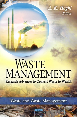 Waste Management Research Advances To Convert Waste To Wealth Waste And Waste Management A K Haghi