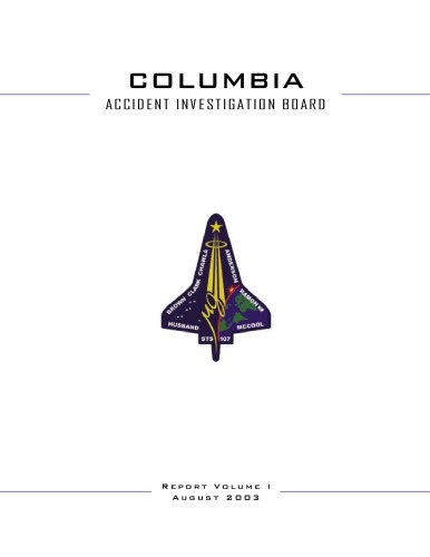 Columbia Accident Investigation Board Report Volume I Columbia Accident Investigation Board