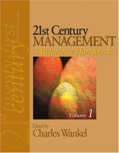 21st Century Management A Reference Handbook Volume One Charles Wankel