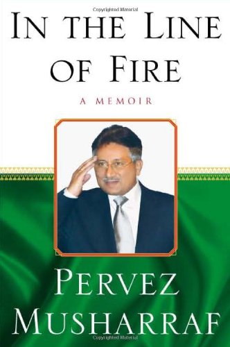 In The Line Of Fire A Memoir First Edition Pervez Musharraf