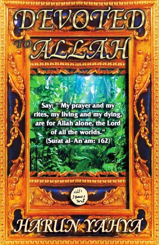 Devoted To Allah Harun Yahya