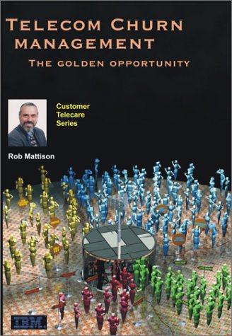 Telecom Churn Management Customer Telecare Series Rob Mattison