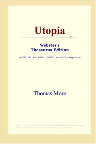 Utopia Websters Thesaurus Edition Annotated Edition Thomas More