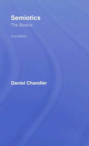 Semiotics The Basics Second Edition 2nd Edition Daniel Chandler
