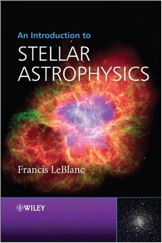 An Introduction To Stellar Astrophysics 1st Edition Francis Leblanc