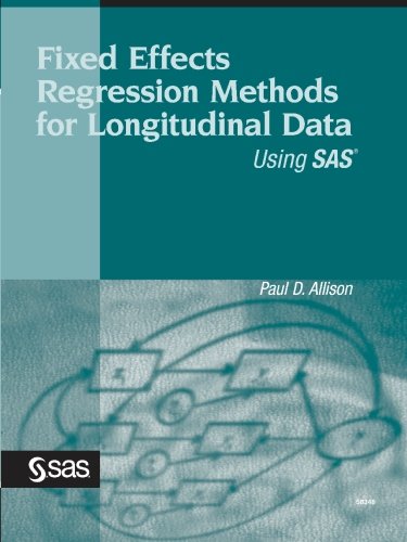 Fixed Effects Regression Methods For Longitudinal Data Using Sas Paul D Allison