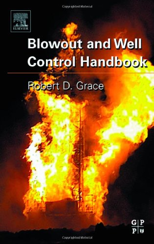 Blowout And Well Control Handbook 1st Edition Robert D Grace
