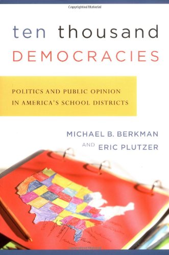 Ten Thousand Democracies American Governance And Public Policy Michael