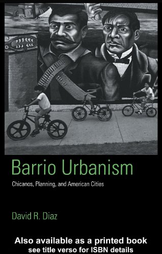 Barrio Urbanism 1st Edition David R Diaz