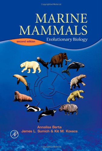 Marine Mammals 2nd Annalisa Berta James L Sumich Kit M Kovacs
