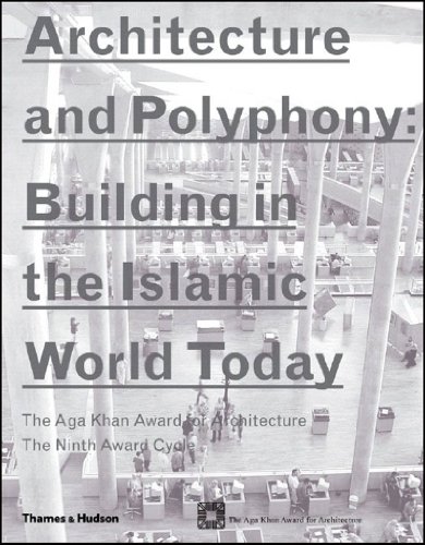 Architecture And Polyphony Building In The Islamic World Today Thames Hudson