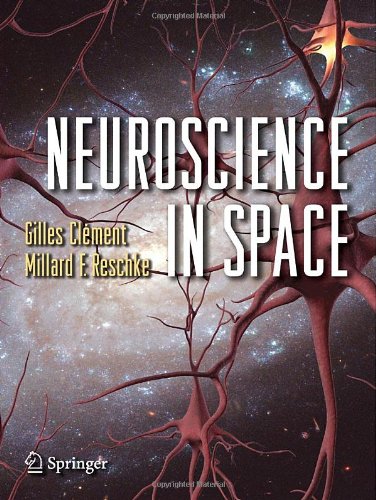 Neuroscience In Space 1st Edition Gilles Clment Millard F Reschke Auth