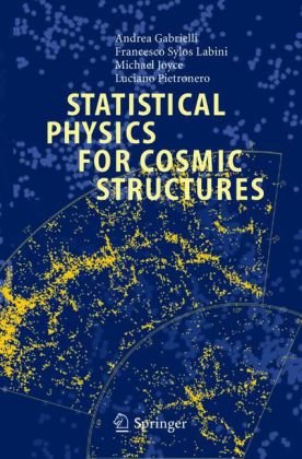 Statistical Physics For Cosmic Structures Lecture Notes In Physics 1st Edition A Gabrielli
