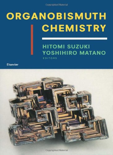 Organobismuth Chemistry 1st Edition Hitomi Suzuki Naoki Komatsu