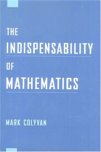 The Indispensability Of Mathematics Mark Colyvan