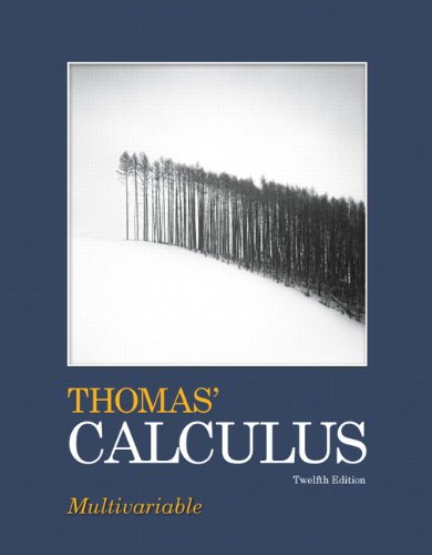 Thomas Calculus Multivariable 12th Edition 12th Edition George B Thomas