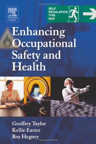 Enhancing Occupational Safety And Health Geoffrey A Taylor Kellie Easter
