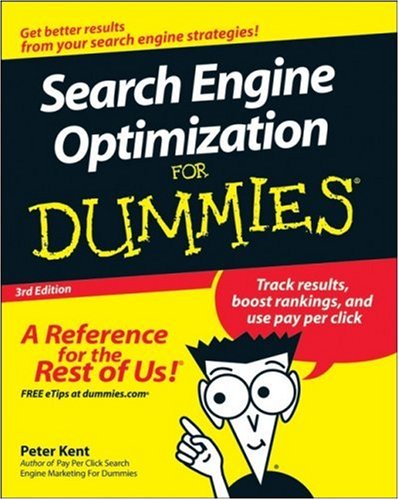 Search Engine Optimization For Dummies 3rd Edition 3rd Edition Peter Kent