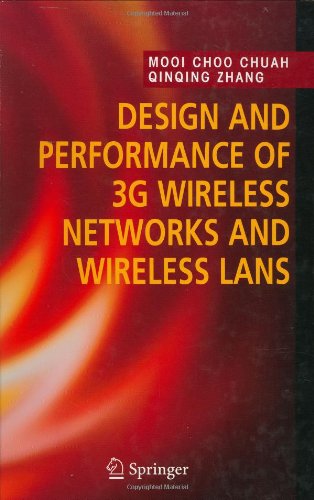 Design And Performance Of 3g Wireless Networks And Wireless Lans 1st Edition Mooi Choo Chuah