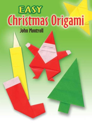 Easy Christmas Origami John Montroll