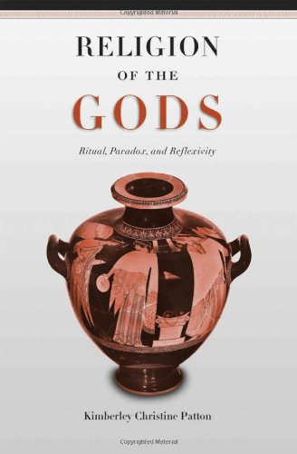Religion Of The Gods Ritual Paradox And Reflexivity Kimberley Christine Patton