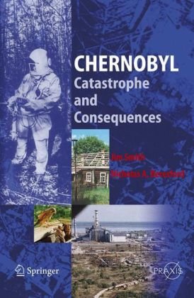 Chernobyl Catastrophe And Consequences Springer Praxis Books Environmental Sciences 1st Edition Jim Smith
