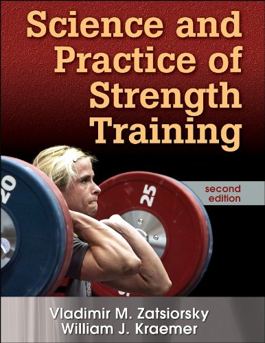 Science And Practice Of Strength Training Second Edition 2nd Edition Vladimir Zatsiorsky