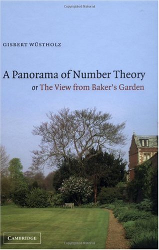 A Panorama Of Number Theory Or The View From Bakers Garden Gisbert Wstholz